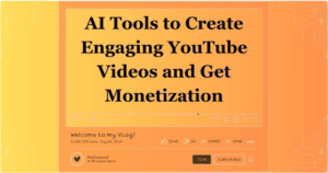 AI Tools to Create Engaging YouTube Videos