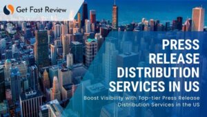 Get Fast Review banner for US press release distribution services over a city skyline