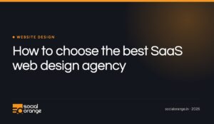 How to choose the best SaaS web design agency
